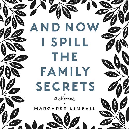Cover of And Now I Spill the Family Secrets