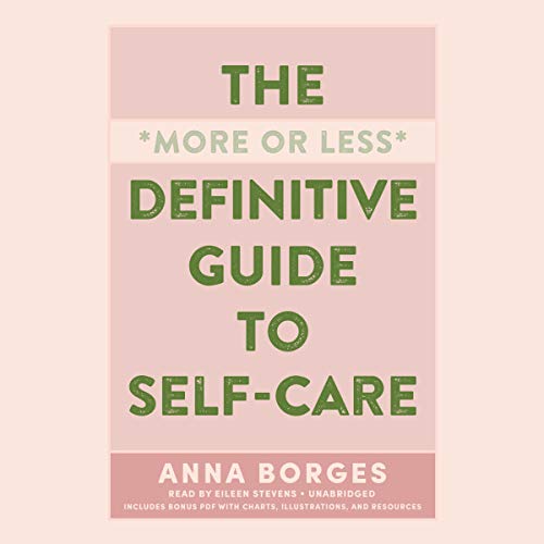 Cover of The More or Less Definitive Guide to Self-Care