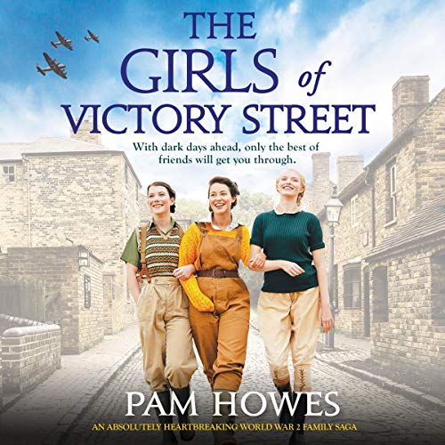 Cover of The Girls of Victory Street: An Absolutely Heartbreaking World War 2 Family Saga