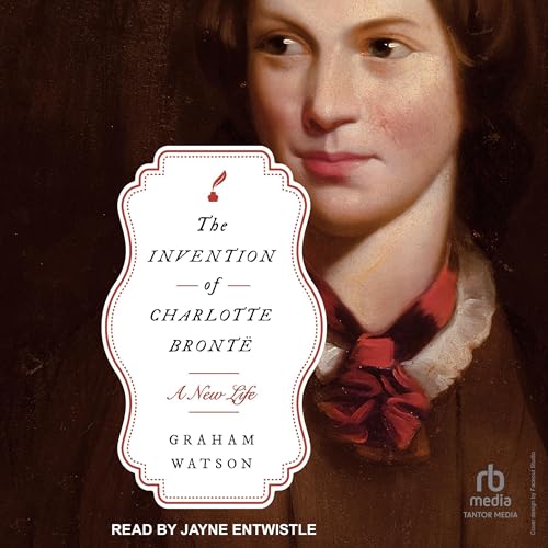 Cover of The Invention of Charlotte Brontë