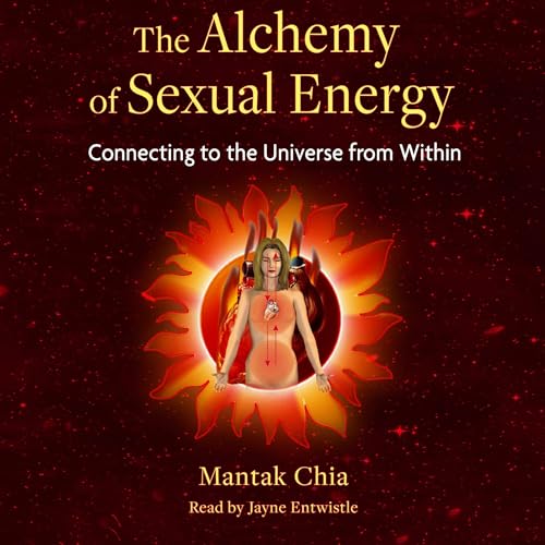 Cover of The Alchemy of Sexual Energy