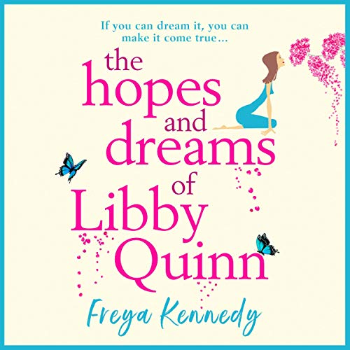 Cover of The Hopes and Dreams of Libby Quinn
