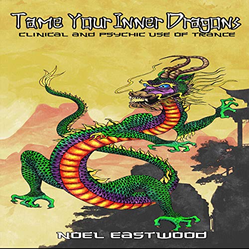 Cover of Self Hypnosis Tame Your Inner Dragons