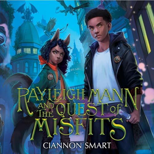 Cover of Rayleigh Mann and the Quest of Misfits