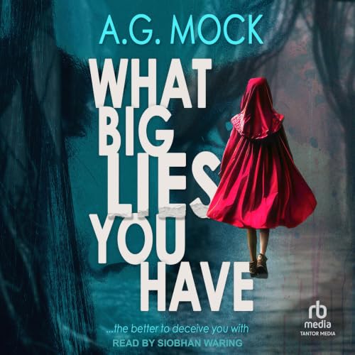 Cover of What Big Lies You Have