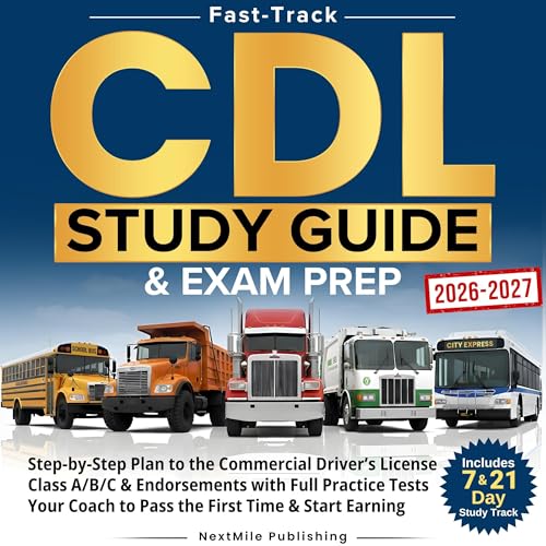 Cover of Fast-Track CDL Study Guide & Exam Prep (2026-2027)