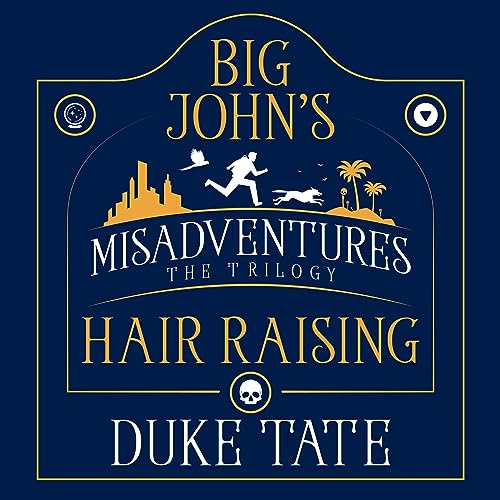 Cover of Big John’s Hair-Raising Misadventures