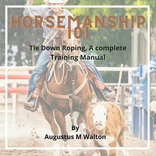 Cover of Horsemanship 101: Tie Down Roping