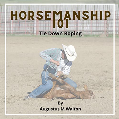 Cover of Horsemanship 101: Tie Down Roping