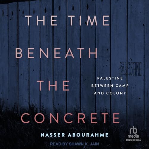 Cover of The Time Beneath the Concrete