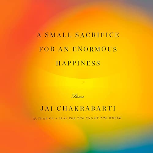 Cover of A Small Sacrifice for an Enormous Happiness