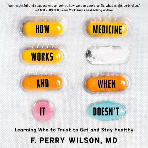 Cover of How Medicine Works and When it Doesn't