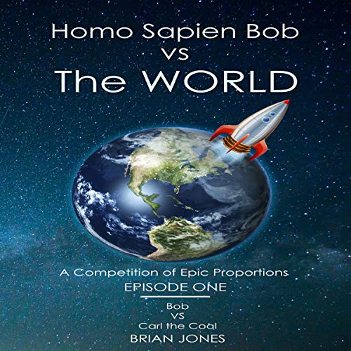 Cover of Homo Sapien Bob vs the World