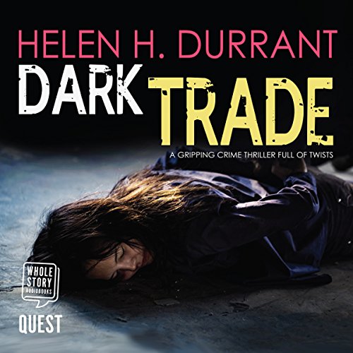 Cover of Dark Trade a gripping crime thriller full of twists