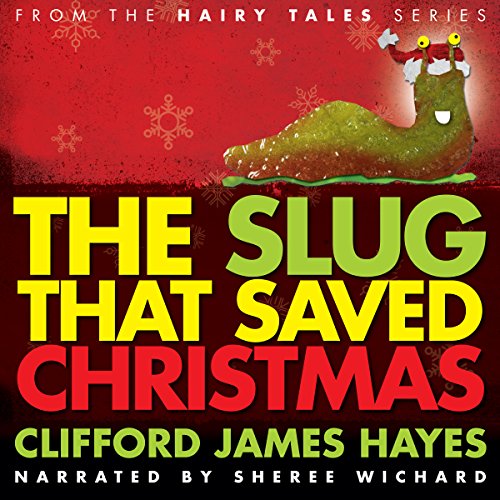 Cover of The Slug That Saved Christmas