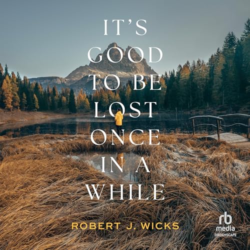 Cover of It's Good to Be Lost Once in a While