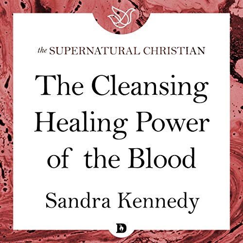 Cover of The Cleansing Healing Power of the Blood