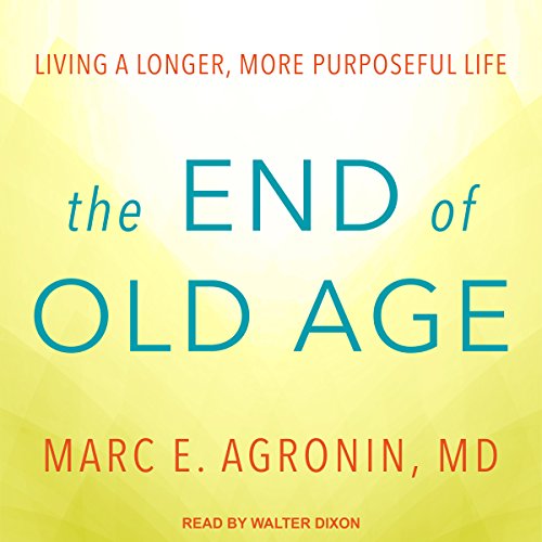 Cover of The End of Old Age