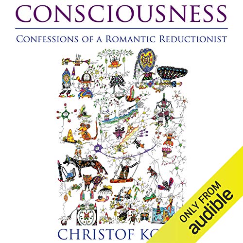 Cover of Consciousness: Confessions of a Romantic Reductionist (MIT Press)