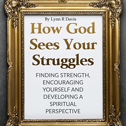 Cover of How God Sees Your Struggles