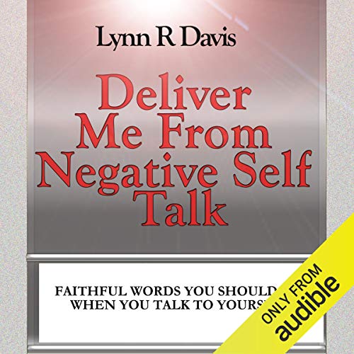 Cover of Deliver Me from Negative Self-Talk