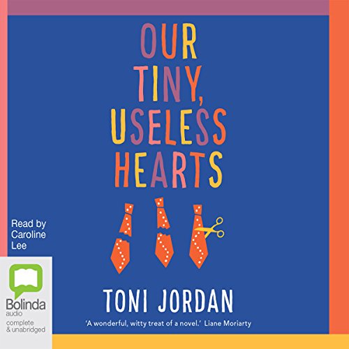 Cover of Our Tiny, Useless Hearts