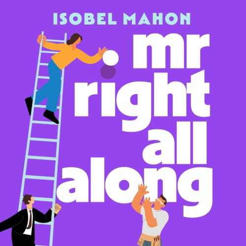 Cover of Mr Right All Along