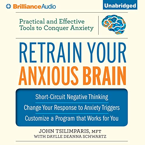 Cover of Retrain Your Anxious Brain