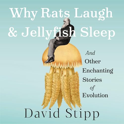 Cover of Why Rats Laugh and Jellyfish Sleep