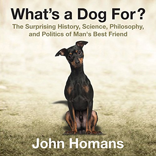Cover of What's a Dog For?