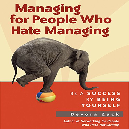 Cover of Managing for People Who Hate Managing