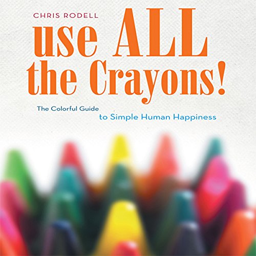 Cover of Use All the Crayons!
