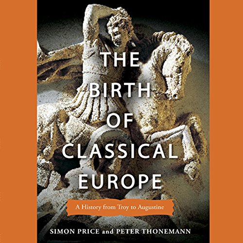 Cover of The Birth of Classical Europe