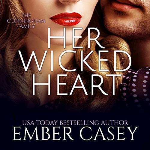 Cover of Her Wicked Heart: The Cunningham Family, Book 3
