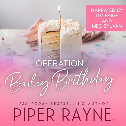 Cover of Operation Bailey Birthday: A Bailey Novella