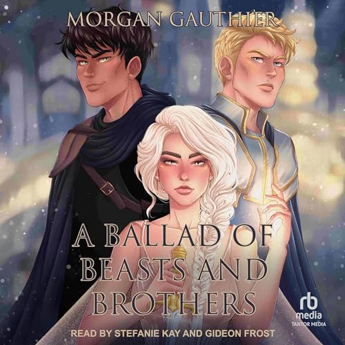 Cover of A Ballad of Beasts and Brothers