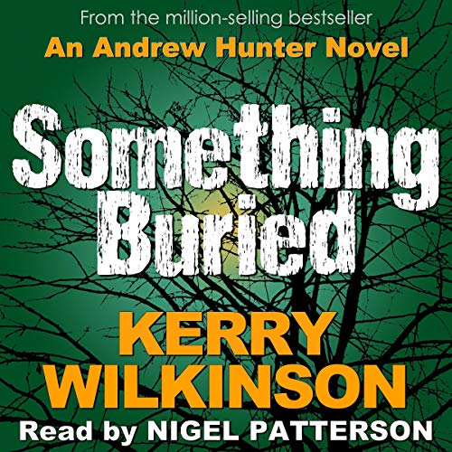 Cover of Something Buried: An Absolutely Gripping Mystery Thriller