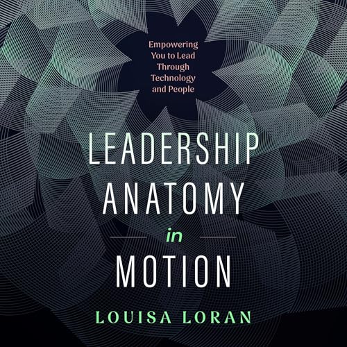 Cover of Leadership Anatomy in Motion