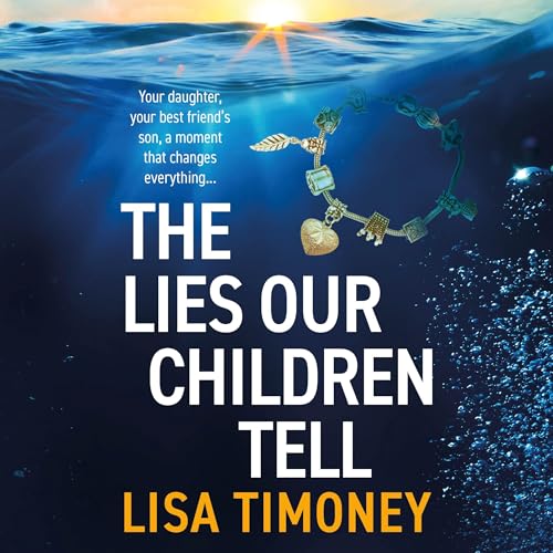 Cover of The Lies Our Children Tell