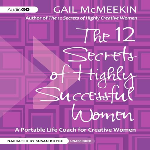 Cover of The 12 Secrets of Highly Successful Women