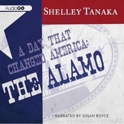 Cover of A Day That Changed America: The Alamo