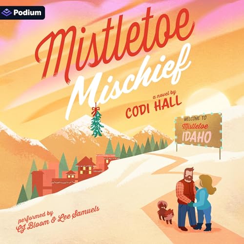 Cover of Mistletoe Mischief: A Holiday Romance
