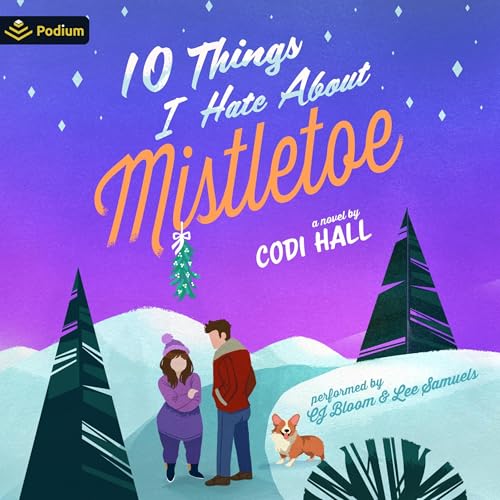 Cover of 10 Things I Hate About Mistletoe: A Holiday Romance