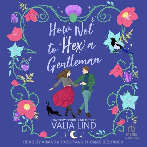 Cover of How Not to Hex a Gentleman