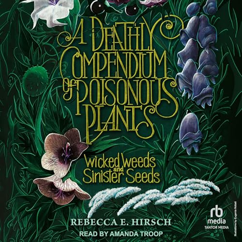 Cover of A Deathly Compendium of Poisonous Plants