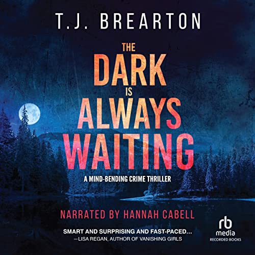 Cover of The Dark Is Always Waiting