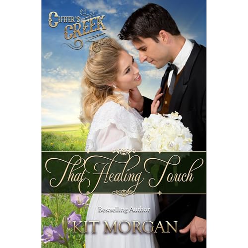 Cover of That Healing Touch (Cutter's Creek, Book 1)