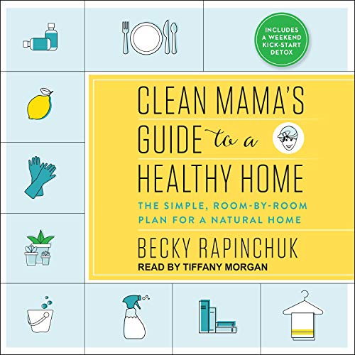 Cover of Clean Mama's Guide to a Healthy Home