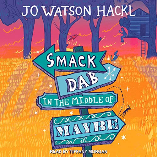 Cover of Smack Dab in the Middle of Maybe