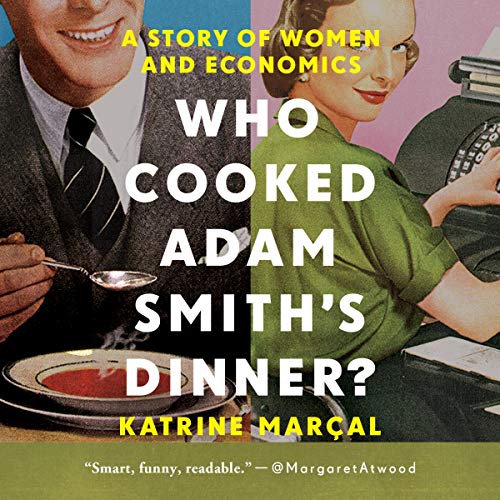 Cover of Who Cooked Adam Smith's Dinner?